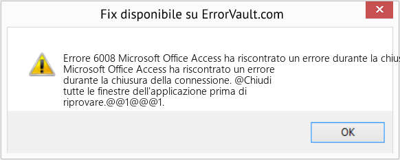 Download Error <?php echo $number; ?> (Microsoft Office Access ha riscontrato un errore durante la chiusura della connessione) Repair Tool Fix Microsoft Office Access ha riscontrato un errore durante la chiusura della connessione (Error Codee 6008)