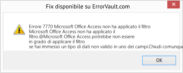 Fix Microsoft Office Access non ha applicato il filtro (Error Codee 7770)