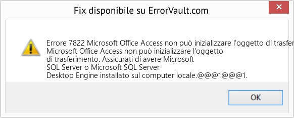 Fix Microsoft Office Access non può inizializzare l'oggetto di trasferimento (Error Codee 7822)