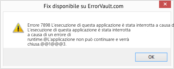 Fix L'esecuzione di questa applicazione è stata interrotta a causa di un errore di runtime (Error Codee 7898)