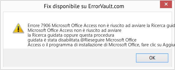 Fix Microsoft Office Access non è riuscito ad avviare la Ricerca guidata o questa procedura guidata è stata disabilitata (Error Codee 7906)
