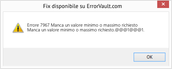 Download Error <?php echo $number; ?> (Manca un valore minimo o massimo richiesto) Repair Tool Fix Manca un valore minimo o massimo richiesto (Error Codee 7967)