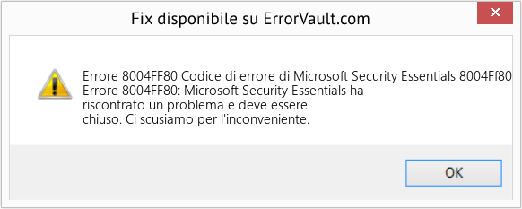 Fix Codice di errore di Microsoft Security Essentials 8004Ff80 (Error Codee 8004FF80)