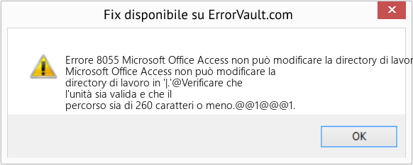 Fix Microsoft Office Access non può modificare la directory di lavoro in '| (Error Codee 8055)