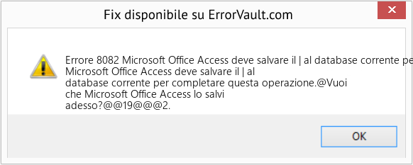 Fix Microsoft Office Access deve salvare il | al database corrente per completare questa operazione (Error Codee 8082)