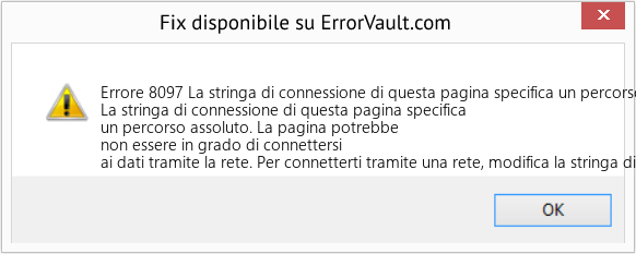 Fix La stringa di connessione di questa pagina specifica un percorso assoluto (Error Codee 8097)
