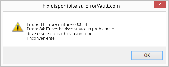Fix Errore di iTunes 00084 (Error Codee 84)