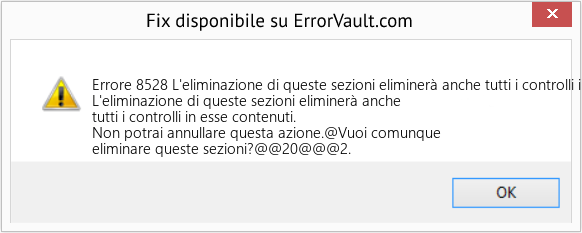 Download Error <?php echo $number; ?> (L'eliminazione di queste sezioni eliminerà anche tutti i controlli in esse contenuti) Repair Tool Fix L'eliminazione di queste sezioni eliminerà anche tutti i controlli in esse contenuti (Error Codee 8528)