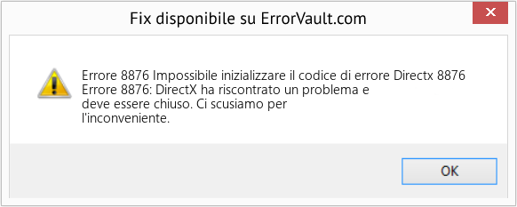 Download Error <?php echo $number; ?> (Impossibile inizializzare il codice di errore Directx 8876) Repair Tool Fix Impossibile inizializzare il codice di errore Directx 8876 (Error Codee 8876)