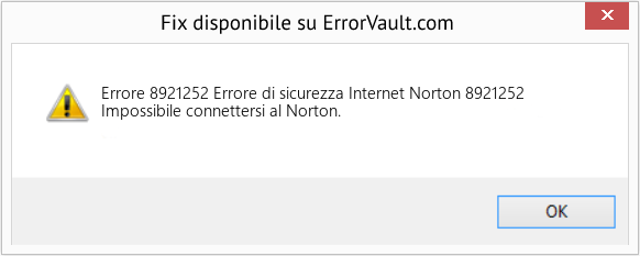 Fix Errore di sicurezza Internet Norton 8921252 (Error Codee 8921252)