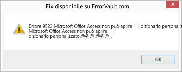 Download Error <?php echo $number; ?> (Microsoft Office Access non può aprire il '|' dizionario personalizzato) Repair Tool Fix Microsoft Office Access non può aprire il '|' dizionario personalizzato (Error Codee 9523)
