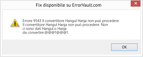 Fix Il convertitore Hangul Hanja non può procedere (Error Codee 9543)