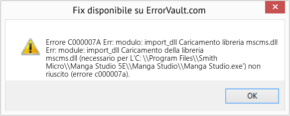 Fix Err: modulo: import_dll Caricamento libreria mscms.dll (Error Codee C000007A)