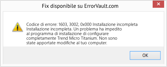 Fix Installazione incompleta (Error Codice di errore: 1603, 3002, 0x000)