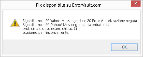 Fix Yahoo Messenger Line 20 Error Autorizzazione negata (Error Riga di errore 20)