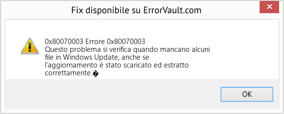 Download Error 0x80070003 (Errore 0x80070003) Repair Tool Fix Errore 0x80070003 (Error 0x80070003)