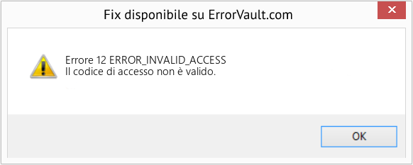 Fix ERROR_INVALID_ACCESS (Error Errore 12)