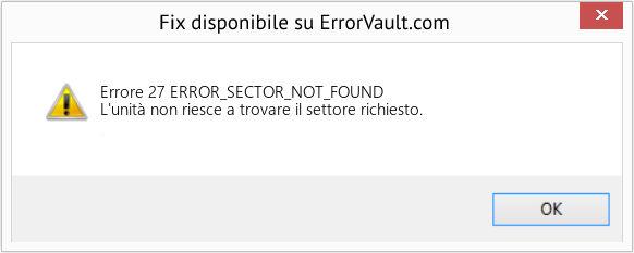 Fix ERROR_SECTOR_NOT_FOUND (Error Errore 27)