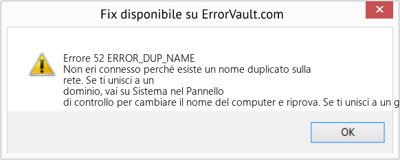 Fix ERROR_DUP_NAME (Error Errore 52)