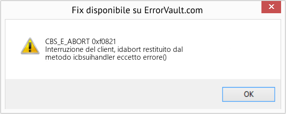 Fix 0xf0821 (Error CBS_E_ABORT)