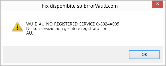 Fix 0x8024A005 (Error WU_E_AU_NO_REGISTERED_SERVICE)