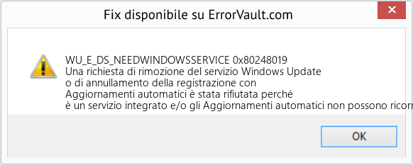 Fix 0x80248019 (Error WU_E_DS_NEEDWINDOWSSERVICE)