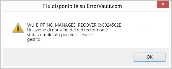 Fix 0x8024502E (Error WU_E_PT_NO_MANAGED_RECOVER)