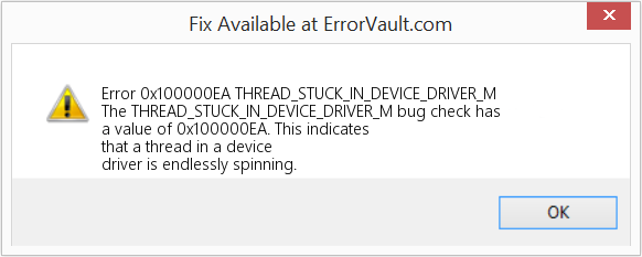 THREAD_STUCK_IN_DEVICE_DRIVER_M 수정(오류 오류 0x100000EA)