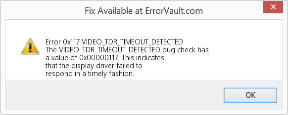 VIDEO_TDR_TIMEOUT_DETECTED 수정(오류 오류 0x117)