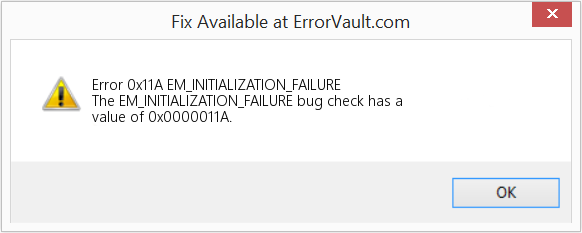 EM_INITIALIZATION_FAILURE 수정(오류 오류 0x11A)