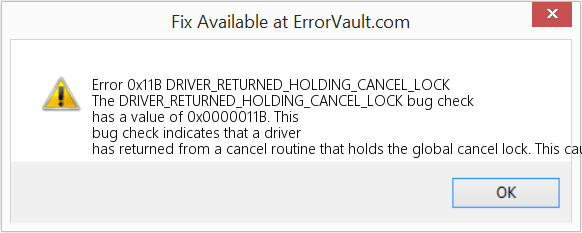 DRIVER_RETURNED_HOLDING_CANCEL_LOCK 수정(오류 오류 0x11B)
