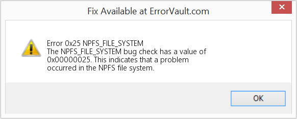 NPFS_FILE_SYSTEM 수정(오류 오류 0x25)