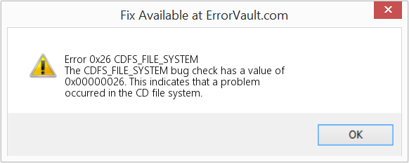 CDFS_FILE_SYSTEM 수정(오류 오류 0x26)