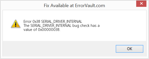 SERIAL_DRIVER_INTERNAL 수정(오류 오류 0x38)