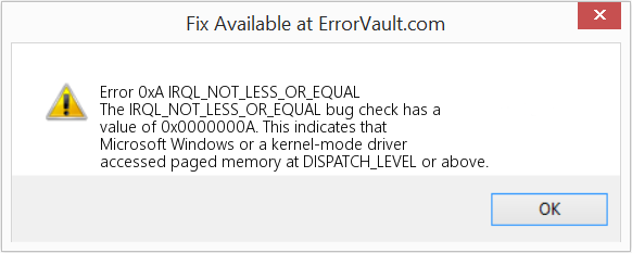 IRQL_NOT_LESS_OR_EQUAL 수정(오류 오류 0xA)