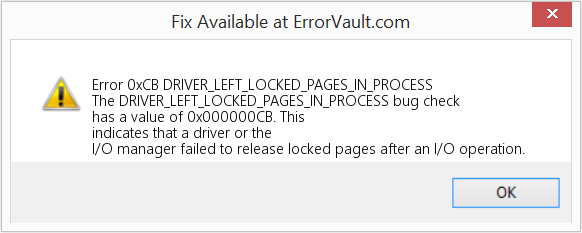 DRIVER_LEFT_LOCKED_PAGES_IN_PROCESS 수정(오류 오류 0xCB)