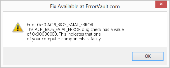 ACPI_BIOS_FATAL_ERROR 수정(오류 오류 0xE0)