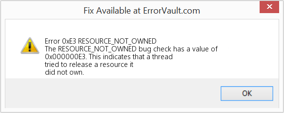 RESOURCE_NOT_OWNED 수정(오류 오류 0xE3)