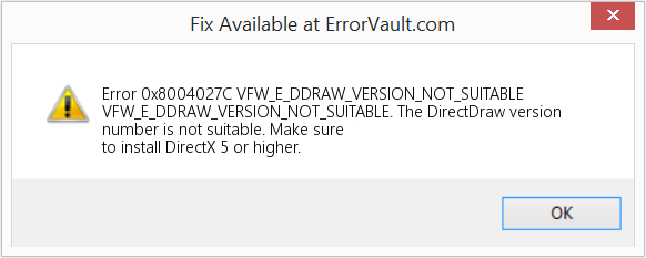 VFW_E_DDRAW_VERSION_NOT_SUITABLE 수정(오류 오류 0x8004027C)