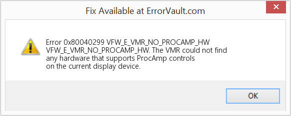 VFW_E_VMR_NO_PROCAMP_HW 수정(오류 오류 0x80040299)
