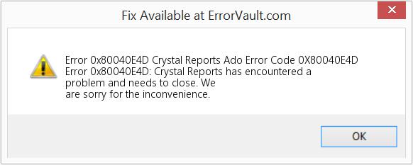 Crystal Reports Ado 오류 코드 0X80040E4D 수정(오류 오류 0x80040E4D)