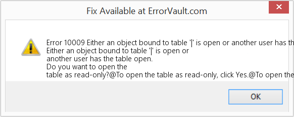 '|' 테이블에 바인딩된 개체 열려 있거나 다른 사용자가 테이블을 열었습니다. 수정(오류 오류 10009)