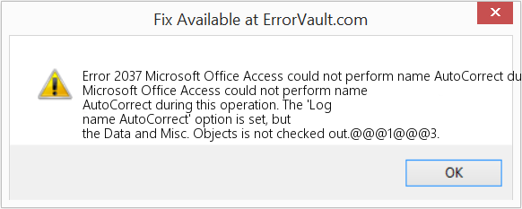 이 작업 중에 Microsoft Office Access에서 이름 자동 고침을 수행할 수 없습니다. 수정(오류 오류 2037)