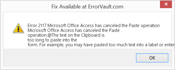 다운로드 오류 <?php echo $number; ?> (Microsoft Office Access에서 붙여넣기 작업을 취소했습니다.) 복구 도구 Microsoft Office Access에서 붙여넣기 작업을 취소했습니다. 수정(오류 오류 2117)