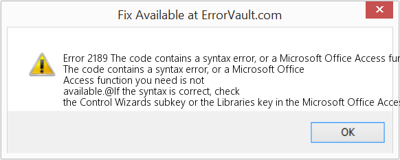 코드에 구문 오류가 있거나 필요한 Microsoft Office Access 기능을 사용할 수 없습니다. 수정(오류 오류 2189)