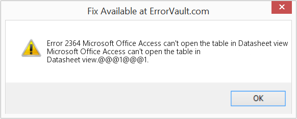 Microsoft Office Access에서 데이터시트 보기에서 테이블을 열 수 없습니다. 수정(오류 오류 2364)