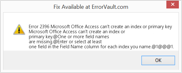Microsoft Office Access에서 인덱스 또는 기본 키를 만들 수 없습니다. 수정(오류 오류 2396)
