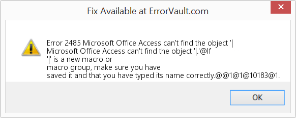 Microsoft Office Access에서 개체를 찾을 수 없습니다. 수정(오류 오류 2485)