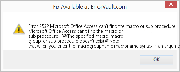 Microsoft Office Access에서 매크로 또는 하위 프로시저 '|를 찾을 수 없습니다. 수정(오류 오류 2532)