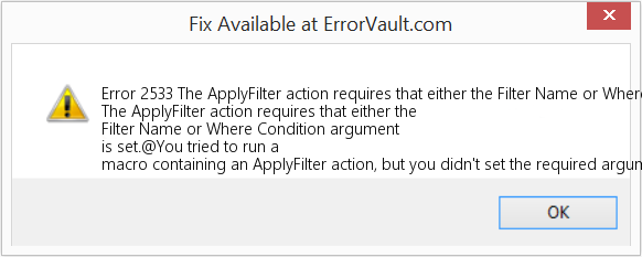 ApplyFilter 작업을 수행하려면 필터 이름 또는 Where 조건 인수가 설정되어 있어야 합니다. 수정(오류 오류 2533)